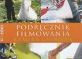 Tom Ang – Podręcznik filmowania kamerą cyfrową cz. 1/2
