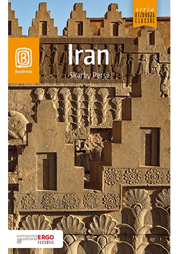Michał Lubas – Iran. Skarby Persji