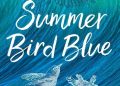 Akemi Dawn Bowman – Summer Bird Blue