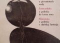 Kopeć o przymiotach wody. Leszczyńska o podróży do kresu nocy. Murawska o podróży z ułańską fantazją