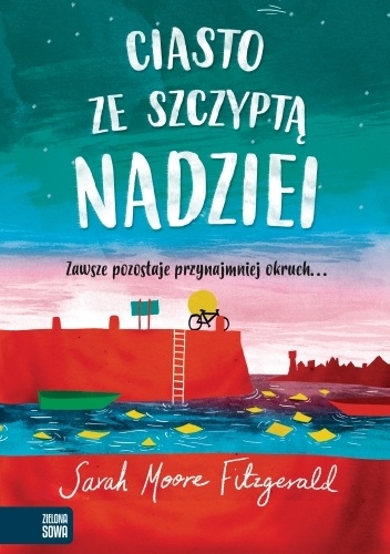 Sarah Moore Fitzgerald – Ciasto ze szczyptą nadziei