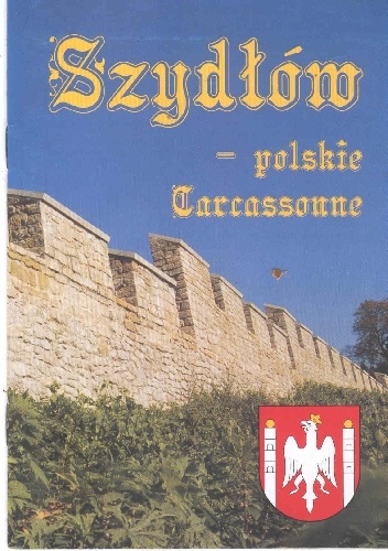 Piotr Walczak – Szydłów – polskie Carcassonne