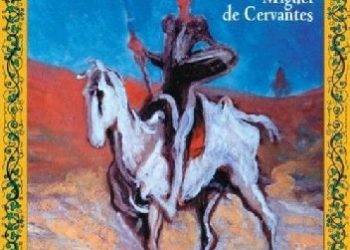 Miguel de Cervantes  y Saavedra – Don Kichot z Manczy
