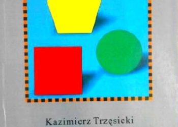 Kazimierz Trzęsicki – Logika. Nauka i sztuka