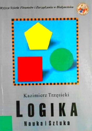 Kazimierz Trzęsicki – Logika. Nauka i sztuka