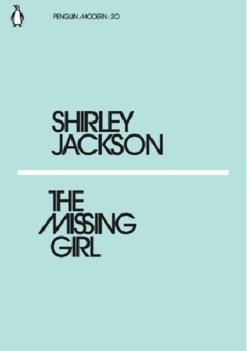 Shirley Jackson – The Missing Girl