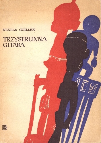 Nicolás Guillén – Trzystrunna gitara