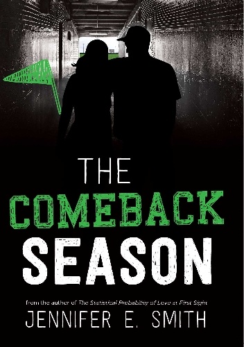Jennifer E. Smith – The Comeback Season