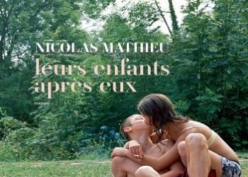 Nicolas Mathieu – Leurs enfants après eux