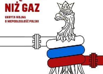 Piotr A. Maciążek – Stawka większa niż gaz. Ukryta wojna o niepodległość Polski