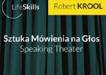 Robert Krool – Sztuka Mówienia na Głos – Speaking Theater
