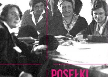 Olga Wiechnik – Posełki. Osiem pierwszych kobiet