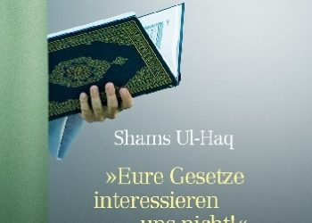 Shams Ul-Haq – Eure Gesetze interessieren uns nicht! Undercover in Europäischen Moscheen – wie Muslime radikalisiert werden