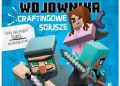 Cube Kid – Pamiętnik 8-bitowego wojownika. Tom 3. Craftingowe sojusze
