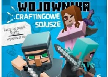 Cube Kid – Pamiętnik 8-bitowego wojownika. Tom 3. Craftingowe sojusze