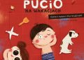 Marta Galewska-Kustra – Pucio na wakacjach. Ćwiczenia wymowy dla przedszkolaków