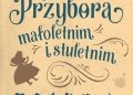 Jeremi Przybora – Jeremi Przybora małoletnim i stuletnim