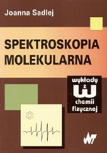 Joanna Sadlej – Spektroskopia molekularna