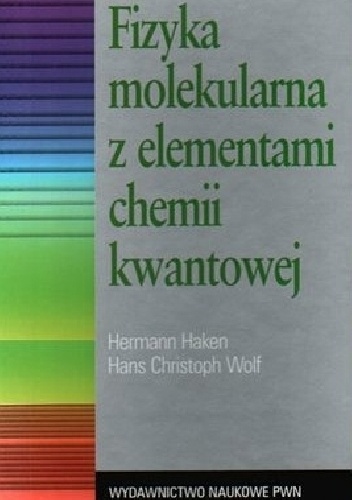 Hermann Haken, Hans Christoph Wolf – Fizyka molekularna z elementami chemii kwantowej