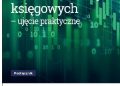 Katarzyna Zasiewska, Agnieszka Cicha – Rachunkowość dla samodzielnych księgowych – ujęcie praktyczne