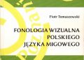 Piotr Tomaszewski – Fonologia wizualna polskiego języka migowego