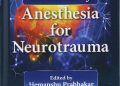 Essentials of Anesthesia for Neurotrauma