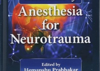Essentials of Anesthesia for Neurotrauma