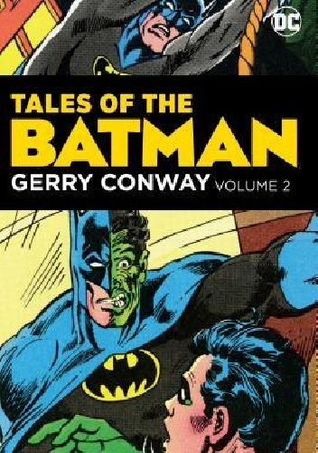 Gerry Conway – Tales Of The Batman Vol.2
