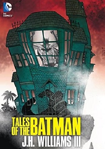 J. H. Williams III – Tales Of The Batman: J.H. Williams III