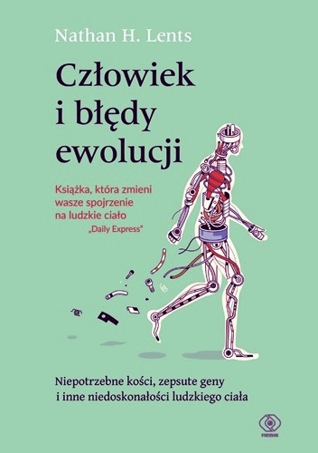 Nathan H. Lents – Człowiek i błędy ewolucji