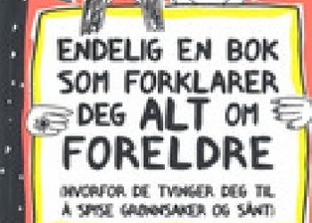 Francoize Boucher – Endelig en bok som forklarer deg alt om foreldre