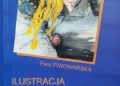 Ewa Piwowarska – Ilustracja a ważne i trudne tematy w książkach dla dzieci