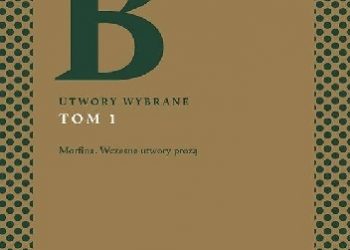 Michaił Bułhakow – Utwory wybrane. Tom 1. Morfina. Wczesne utwory prozą