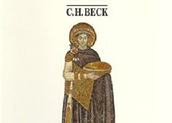 Georg Ostrogorsky – Byzantinische Geschichte 324 bis 1453