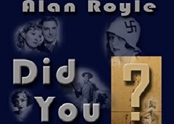 Alan Royle – Hollywood: Did You Know?