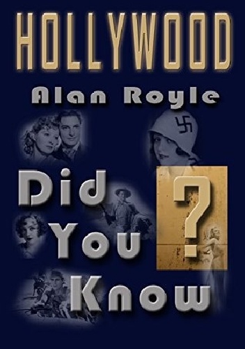Alan Royle – Hollywood: Did You Know?