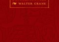 Walter Crane – O zdobnictwie książek dawnych i nowych