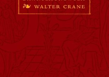 Walter Crane – O zdobnictwie książek dawnych i nowych