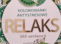 Elżbieta Adamska – Kolorowanki antystresowe. Relaks. 365 sentencji