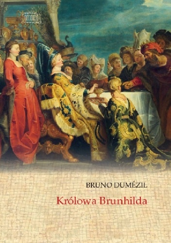 Bruno Dumézil – Królowa Brunhilda