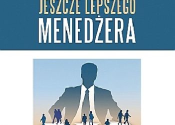 Michael Armstrong – Vademecum jeszcze lepszego menedżera