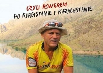 Mieczysław Bieniek – Hajer na kole czyli rowerem po Kirgistanie i Kazachstanie