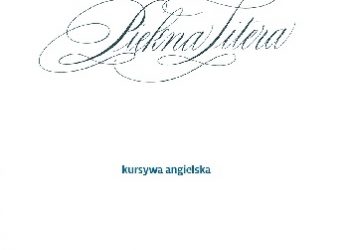 Ewa Landowska – Piękna Litera. Kursywa angielska (Copperplate script)