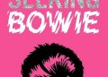 Ian Castello-Cortes – Desperately Seeking Bowie