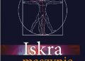 Daniel Keown – Iskra w maszynie. Jak nauka akupunktury wyjaśnia tajemnice zachodniej medycyny