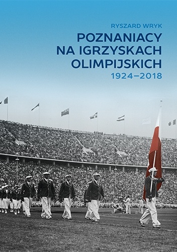 Ryszard Wryk – Poznaniacy na igrzyskach olimpijskich 1924-2018