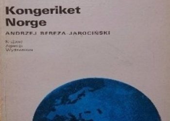 Andrzej Bereza-Jarociński – Królestwo Norwegii / Kongeriket Norge