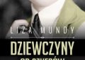 Liza Mundy – Dziewczyny od szyfrów. One pomogły wygrać II wojnę
