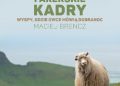 Maciej Brencz – Farerskie kadry. Wyspy, gdzie owce mówią dobranoc