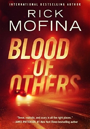 Rick Mofina – Blood of Others